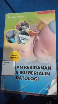 Image of ASUHAN KEBIDANAN PADA IBU BERSALIN PATOLOGI