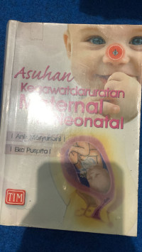 Image of ASUHAN KEGAWATDARURATAN MATERNAL & NEONATAL