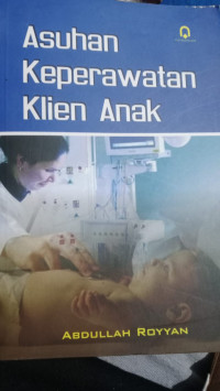 Image of ASUHAN KEPERAWATAN KLIEN ANAK
