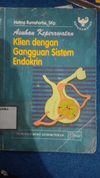 Image of ASUHAN KEPERAWATAN KLIEN DENGAN GANGGUAN SISTEM ENDOKRIN