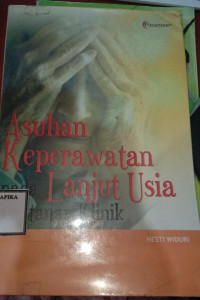 Image of ASUHAN KEPERAWATAN PADA LANJUT USIA DITATANAN KLINIK