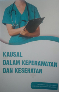 Image of KAUSAL DALAM KEPERAWATAN DAN KESEHATAN