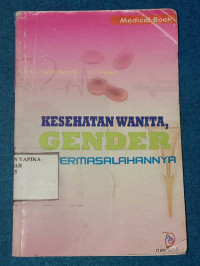 Image of KESEHATAN WANITA, GENDER DAN PERMASALAHANNYA