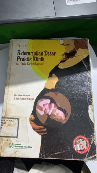 Image of Keterampilan Dasar Praktik Klinik untuk Kebidanan
