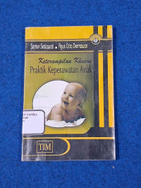 Image of KETERAMPILAN KHUSUS PRAKTIK KEPERAWATAN ANAK
