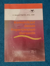 Image of KOMUNIKASI DALAM KEPERAWATAN GERONTIK