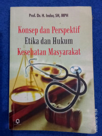 Image of KONSEP DAN PERSPEKTIF ETIKA DAN HUKUM KESEHATAN MASYARAKAT