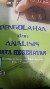 Image of PENGOLAHAN DAN ANALISIS DATA KESEHATAN