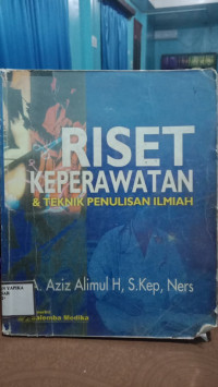 Image of RISET KEPERAWATAN & TEKNIK PENULISAN ILMIAH