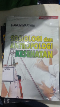 Image of SOSIOLOGI DAN ANTROPOLOGI KESEHATAN